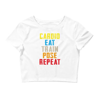 Women’s Crop Top - Cardio, Eat, Train, Pose