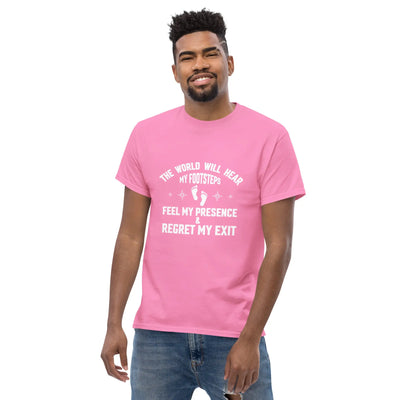 the world will hear my footstep, metaphoronshirts