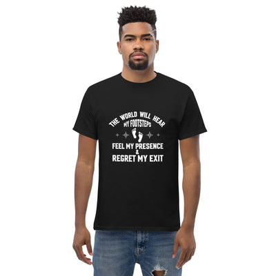 the world will hear my footstep, metaphoronshirts