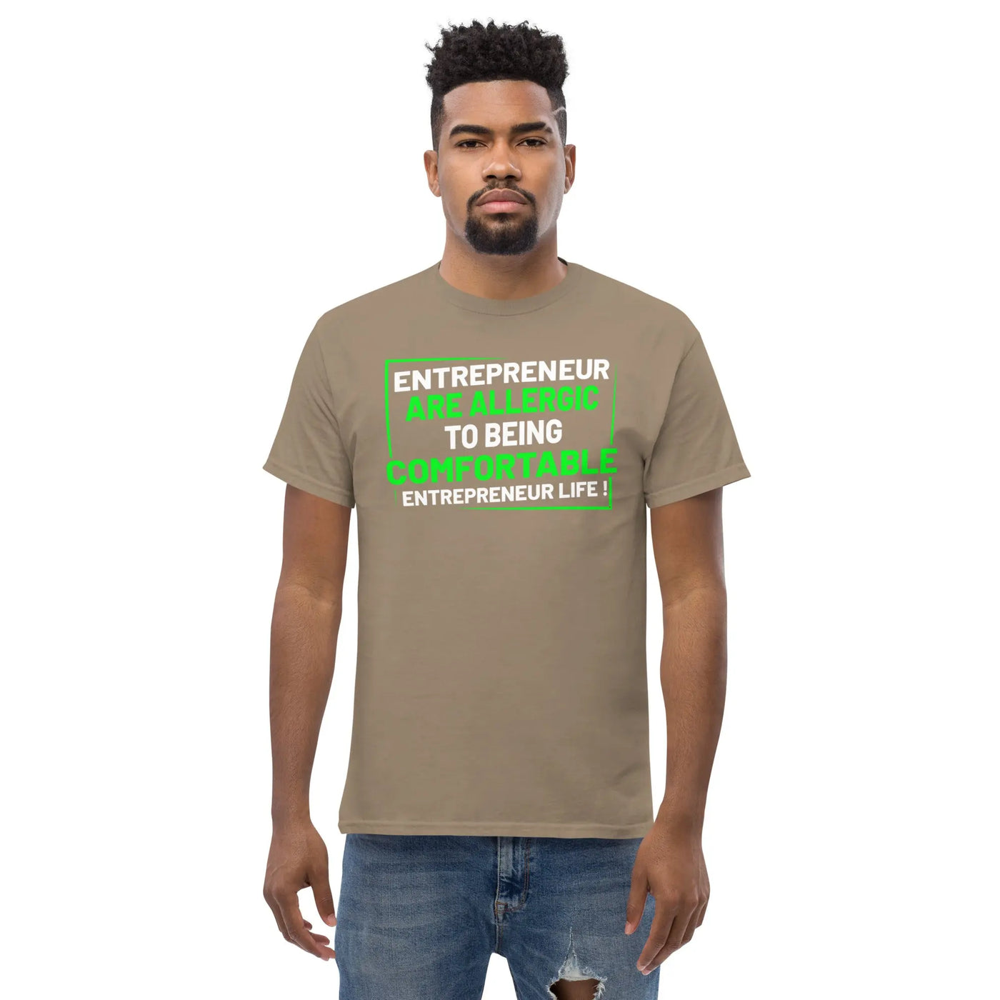 Entreprenuer are alergic to being comfortable. Entreprenuer Life ! metaphoronshirts