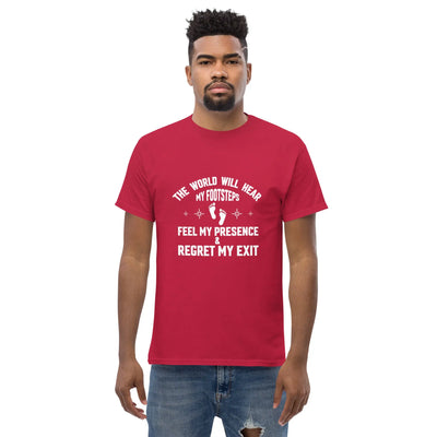 the world will hear my footstep, metaphoronshirts
