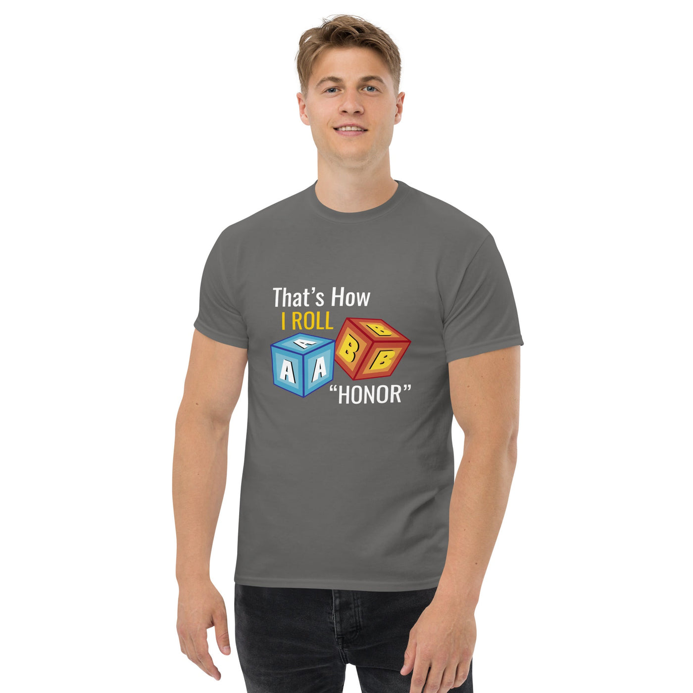 That’s How I roll  ' Honor " metaphoronshirts