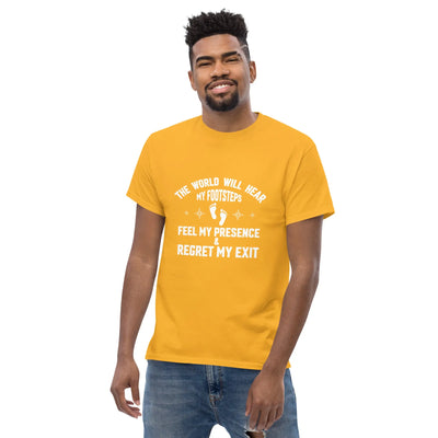 the world will hear my footstep, metaphoronshirts