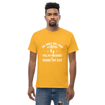 the world will hear my footstep, metaphoronshirts