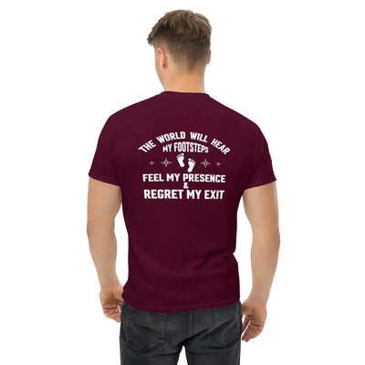 The world will hear my footstep metaphoronshirts