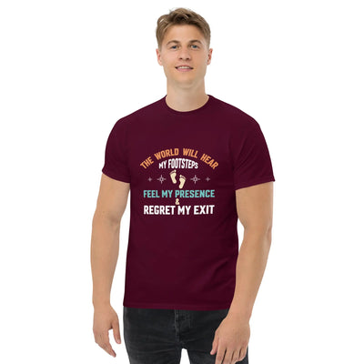 The world will hear my footstep metaphoronshirts