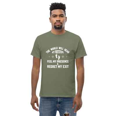 the world will hear my footstep, metaphoronshirts