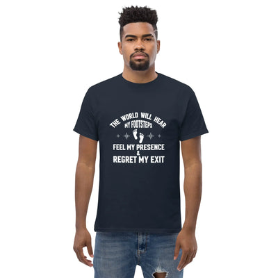 the world will hear my footstep, metaphoronshirts