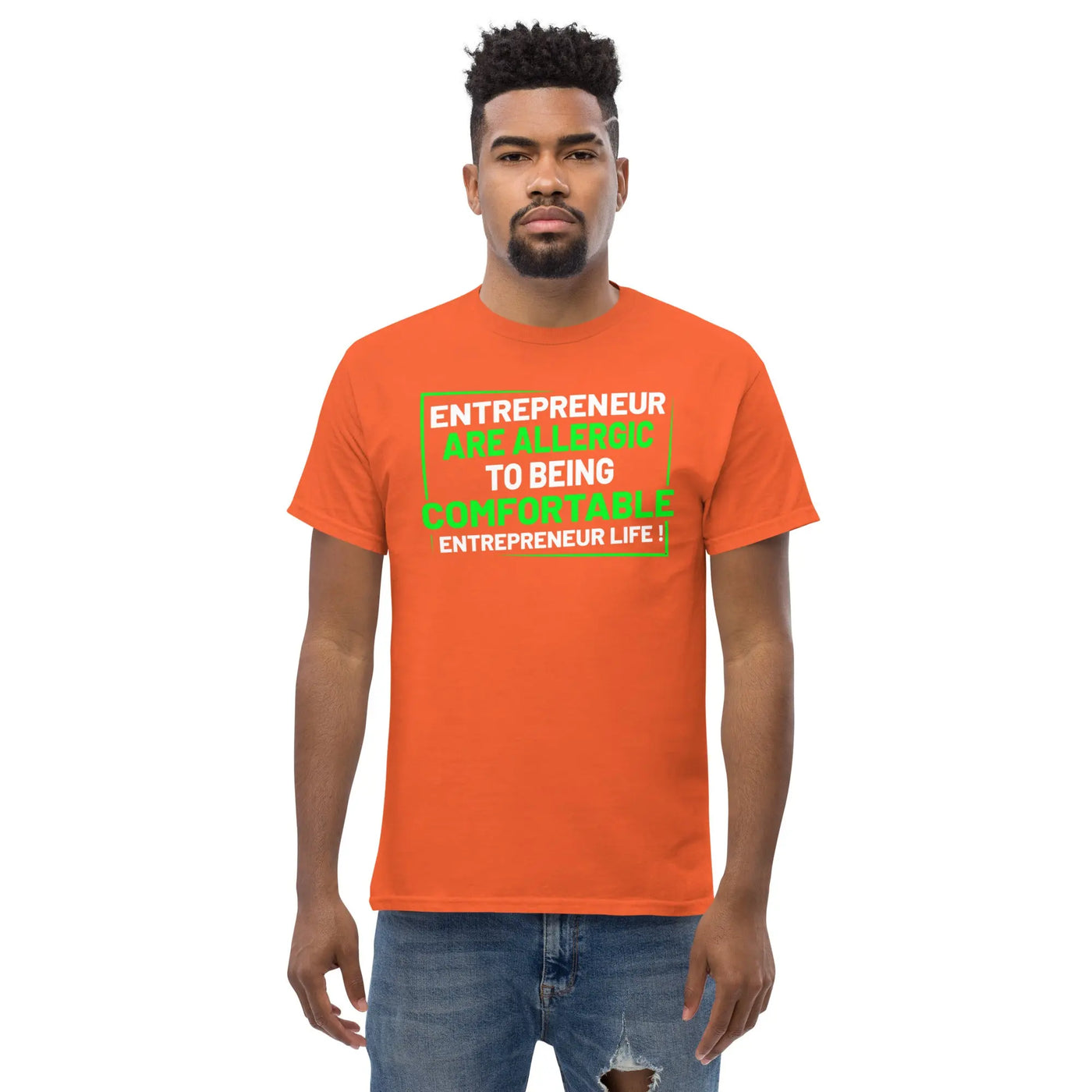 Entreprenuer are alergic to being comfortable. Entreprenuer Life ! metaphoronshirts