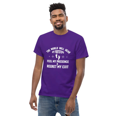 the world will hear my footstep, metaphoronshirts