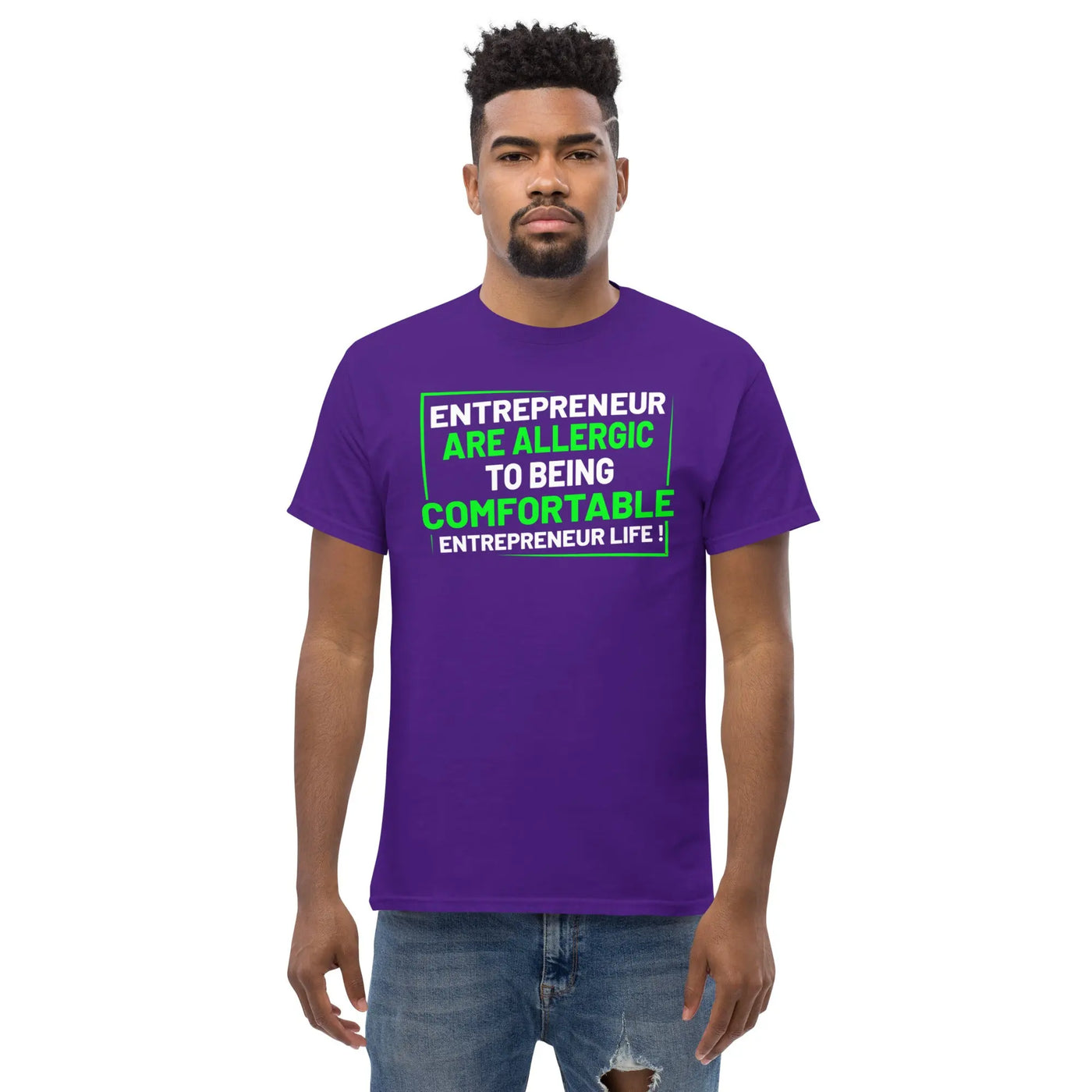 Entreprenuer are alergic to being comfortable. Entreprenuer Life ! metaphoronshirts
