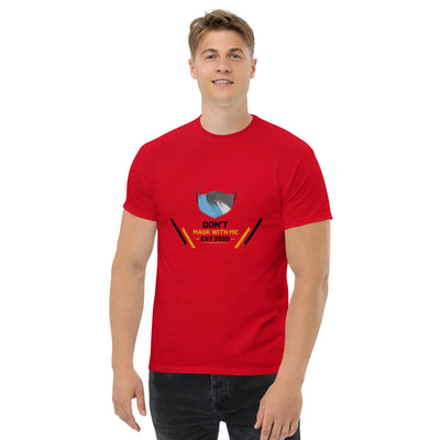 Don't mask  with Me metaphoronshirts