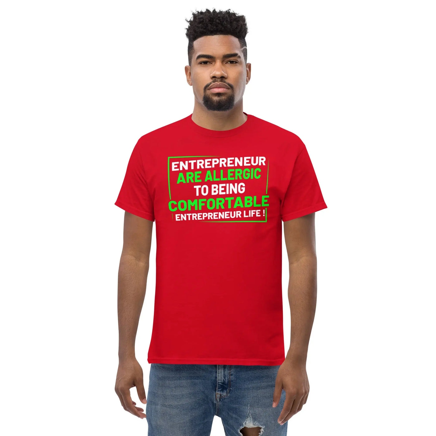 Entreprenuer are alergic to being comfortable. Entreprenuer Life ! metaphoronshirts