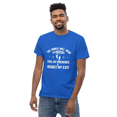the world will hear my footstep, metaphoronshirts