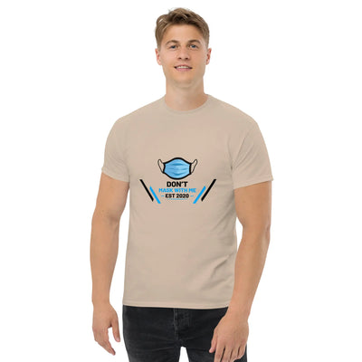 Don't mask  with Me metaphoronshirts