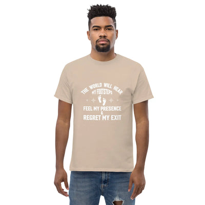the world will hear my footstep, metaphoronshirts
