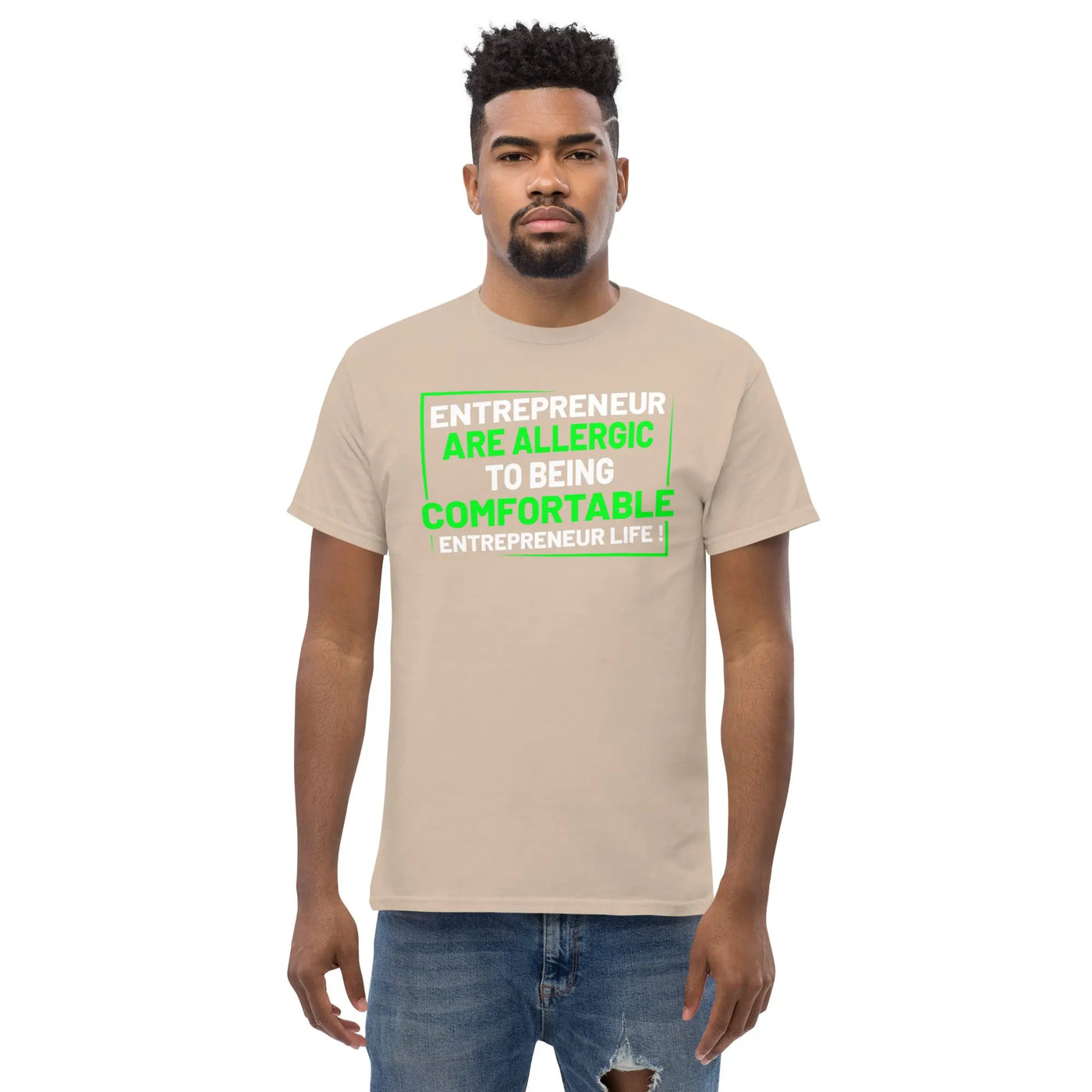 Entreprenuer are alergic to being comfortable. Entreprenuer Life ! metaphoronshirts