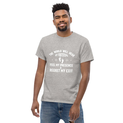 the world will hear my footstep, metaphoronshirts