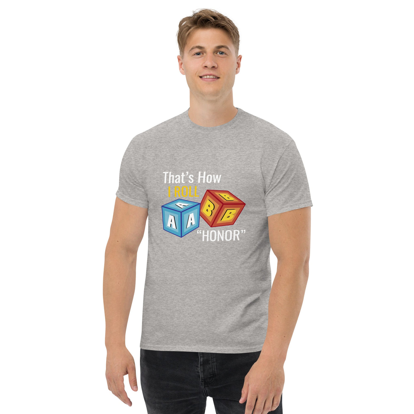 That’s How I roll  ' Honor " metaphoronshirts