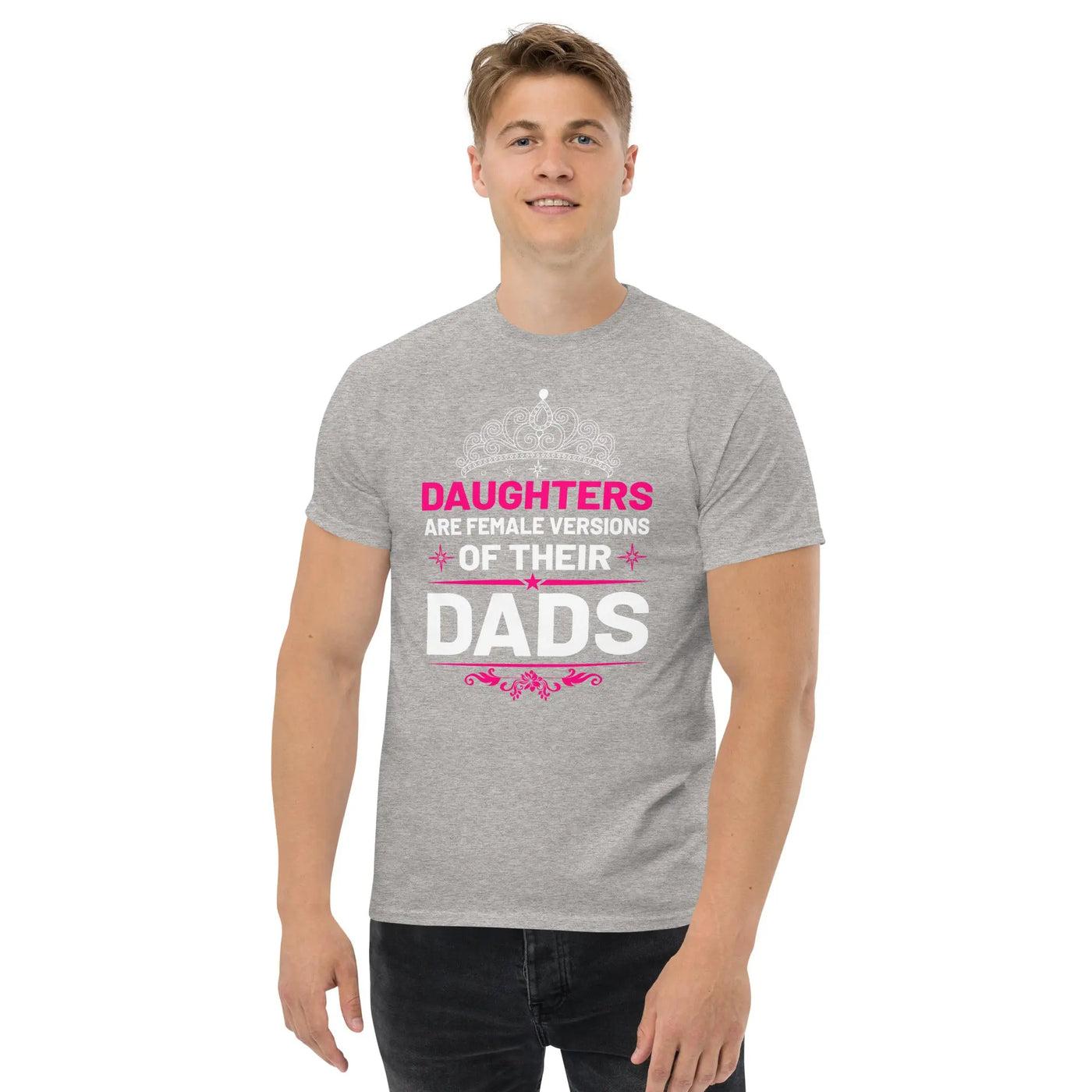 Daughters are female versions of their  dads only with a tiera metaphoronshirts