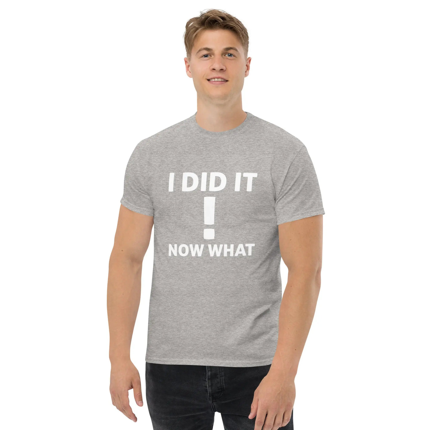 I did It  !  Now What metaphoronshirts